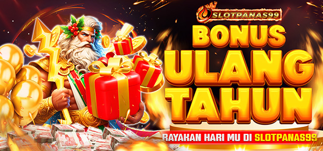 EVENT BIRTHDAY MONTH SLOTPANAS MAKIN HOT SLOT!!!